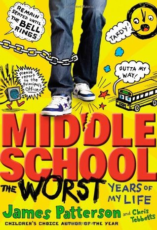 Middle School: The Worst Years of My Life (Midde School, #1)