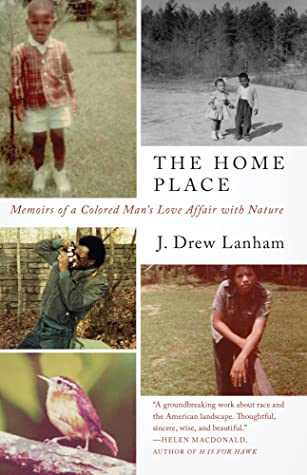 The Home Place: Memoirs of a Colored Man's Love Affair with Nature