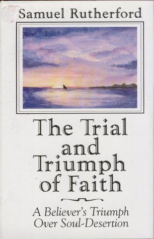 The Trial and Triumph of Faith