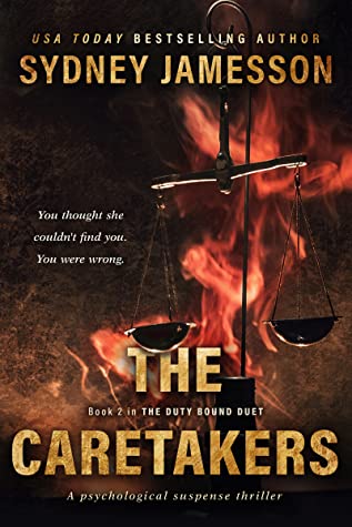 The Caretakers (The Duty Bound Duet, #2)