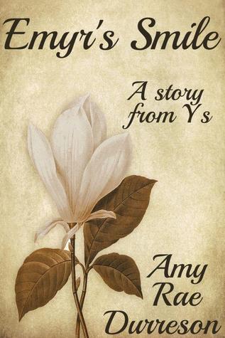 Emyr's Smile (The Stories of Ys, #2)