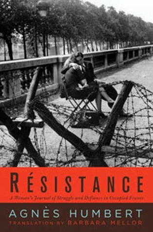 Resistance: A French Woman's Journal of the War
