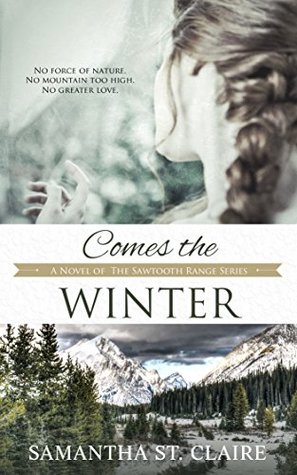 Comes the Winter (Sawtooth Range, #3)