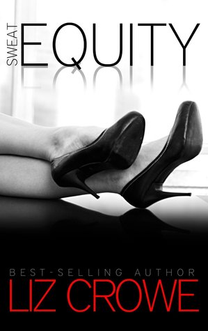 Sweat Equity (Stewart Realty, #2)