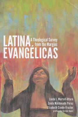 Latina Evangélicas: A Theological Survey from the Margins