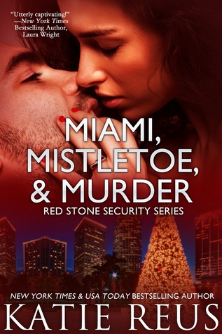 Miami, Mistletoe & Murder (Red Stone Security, #4)