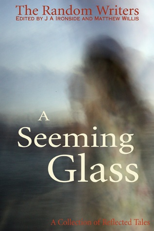 A Seeming Glass: a Collection of Reflected Tales
