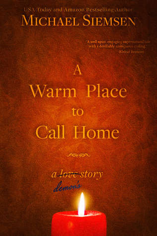 A Warm Place to Call Home (a demon's story)