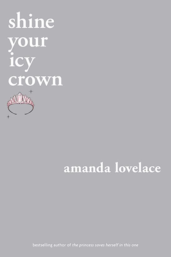 Shine your Icy Crown (You Are Your Own Fairy Tale, #2)