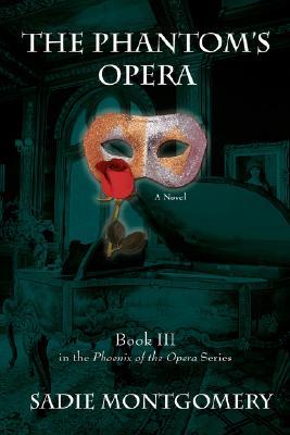 The Phantom's Opera (The Phoenix of the Opera, #3)