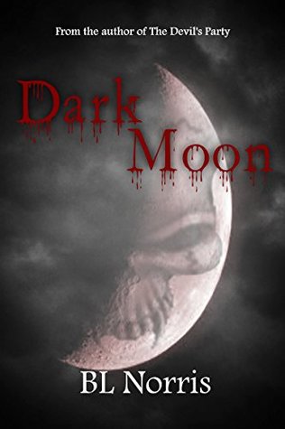 Dark Moon: Don't Be Out... When the Moon Comes UP