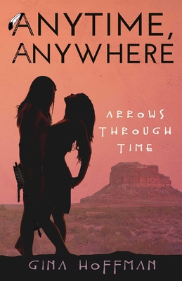 Anytime, Anywhere: Arrows Through Time