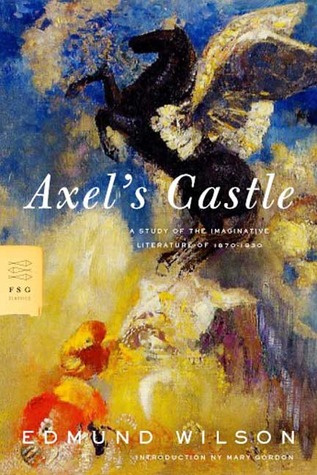 Axel's Castle: A Study of the Imaginative Literature of 1870-1930