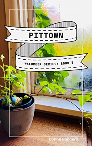 Pittown (Waldmeer, #5)