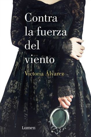 Contra la fuerza del viento (Ciclo de Dreaming Spires #2)