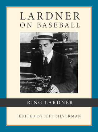 Lardner on Baseball