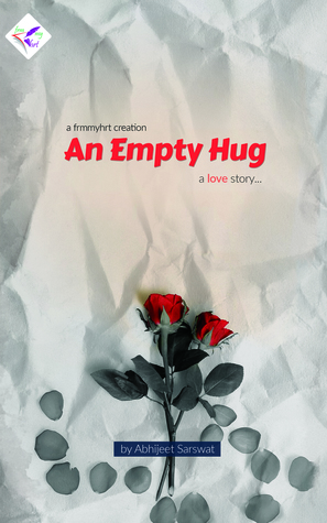 An Empty Hug: A Love Story