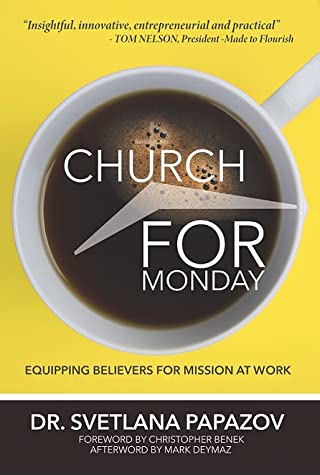 Church For Monday: Equipping Believers for Mission at Work