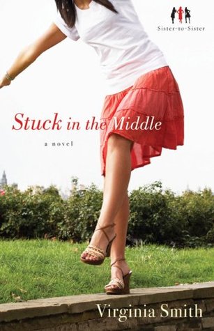 Stuck in the Middle (Sister-to-Sister #1)