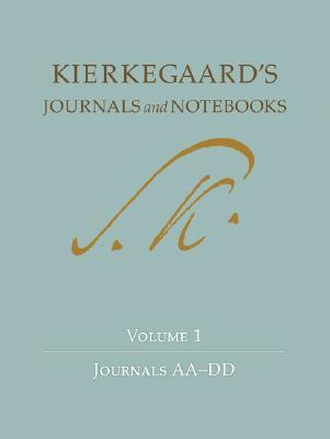 Journals and Notebooks, Vol 1: Journals AA-DD