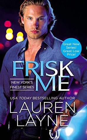 Frisk Me (New York's Finest, #1)