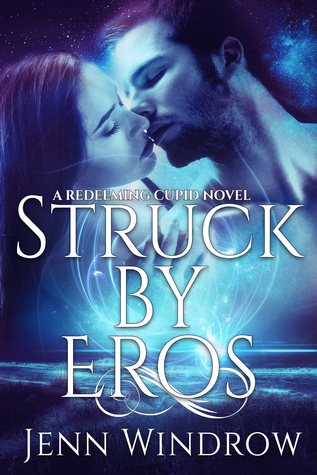 Struck By Eros (Redeeming Cupid #1)
