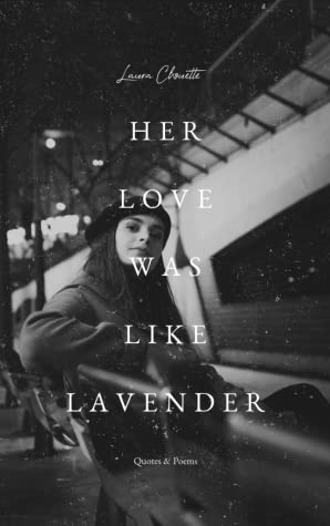Her Love Was Like Lavender