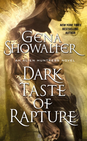 Dark Taste of Rapture (Alien Huntress, #6)