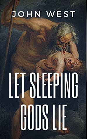 Let Sleeping Gods Lie