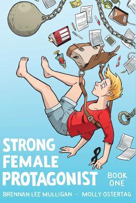 Strong Female Protagonist: Book One