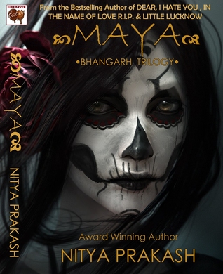 Maya (Bhangarh Trilogy)