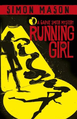 Running Girl (Garvie Smith Mystery, #1)