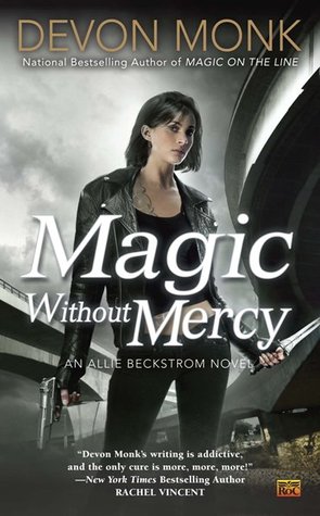 Magic Without Mercy (Allie Beckstrom, #8)