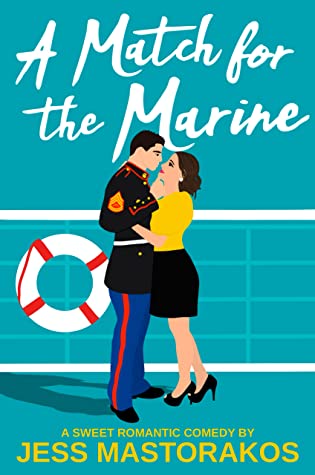 A Match for the Marine (First Comes Love, #1)