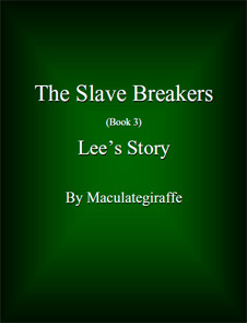 Lee's Story (The Slave Breakers, #3)