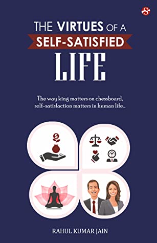 The Virtues of a Self-Satisfied Life