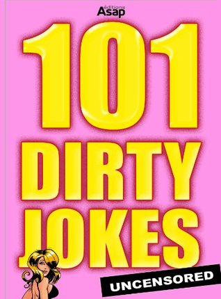 101 Dirty Jokes - sexual and adult's jokes