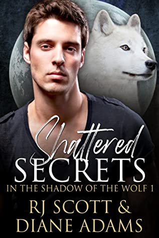 Shattered Secrets (In the Shadow of the Wolf #1)