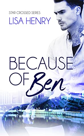 Because of Ben (Star Crossed, #2)