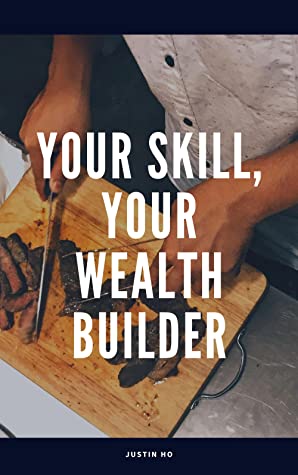 Your Skill, Your Wealth Builder