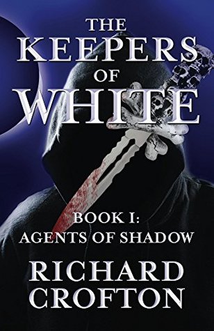 Agents of Shadow (The Keepers of White Book 1)