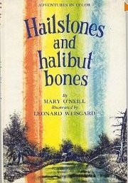 Hailstones and Halibut Bones