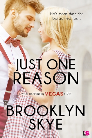 Just One Reason(What Happens In Vegas, #5)