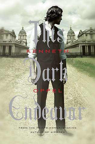 This Dark Endeavor (The Apprenticeship of Victor Frankenstein, #1)