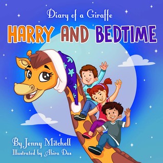 Diary of a Giraffe. Harry and Bedtime