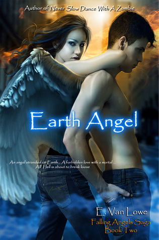 Earth Angel (Falling Angels Saga, #2)