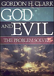 God and Evil: The Problem Solved (Trinity Paper No. 46)