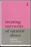 Treating Survivors of Satanist Abuse