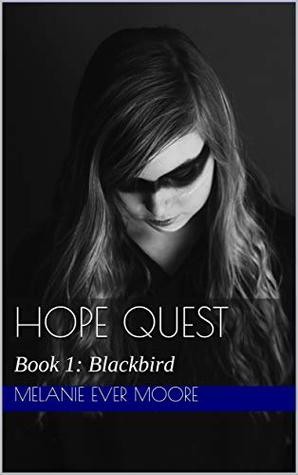 Hope Quest: Book 1: Blackbird