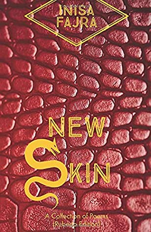 New Skin - A Collection of Poems(Rubedo Edition)